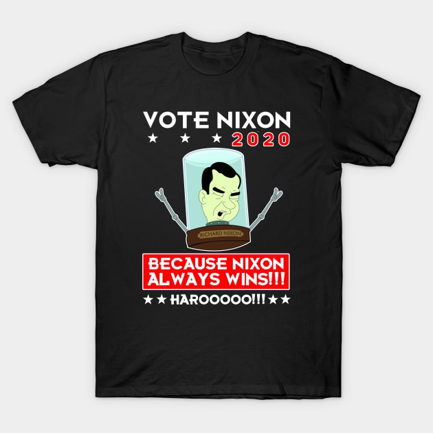 Nixon Always Wins T-Shirt by KsuAnn